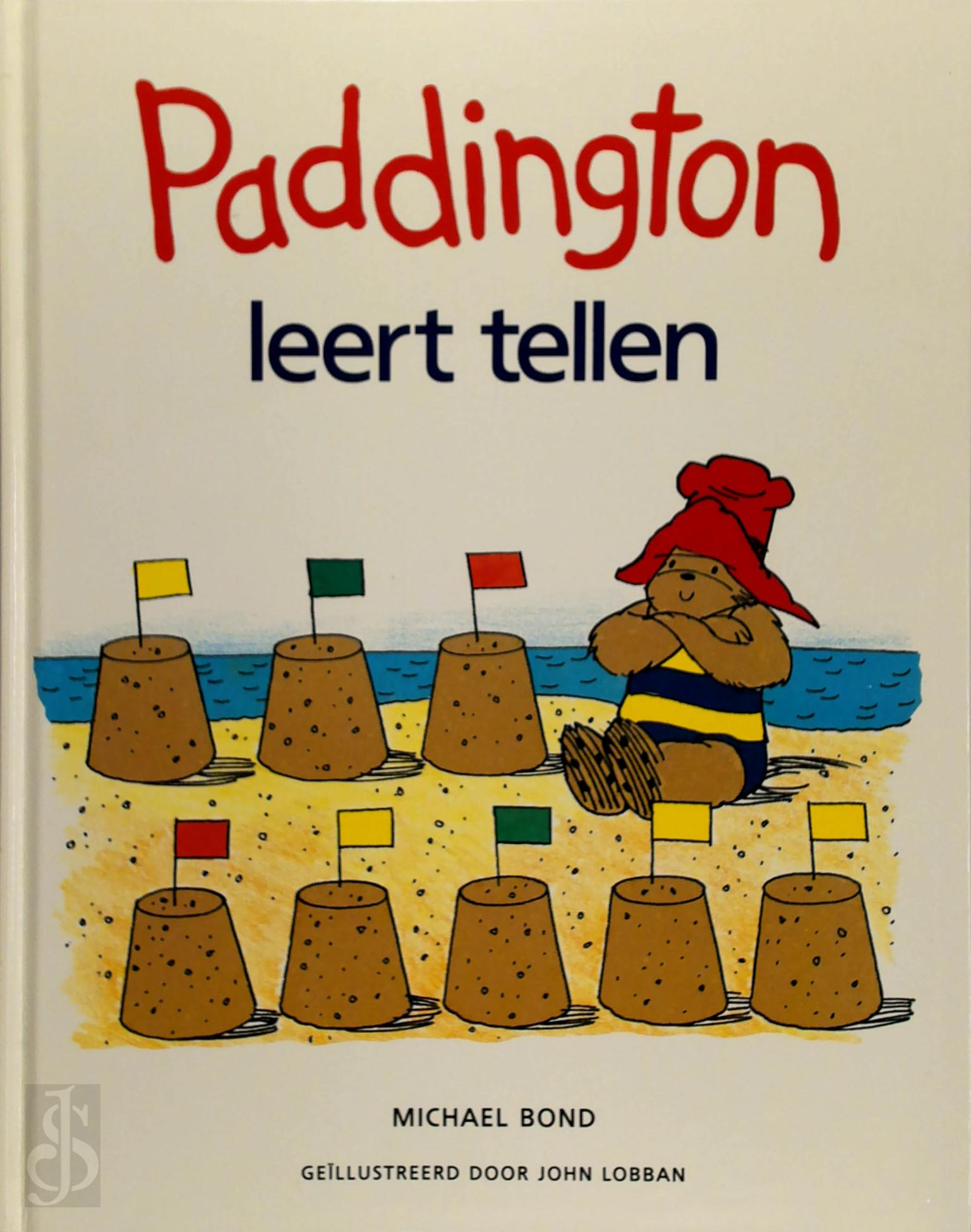 THOMAS MICHAEL BOND, JOHN LOBBAN, JEANET VAN DEN HEUVEL - Paddington leert tellen