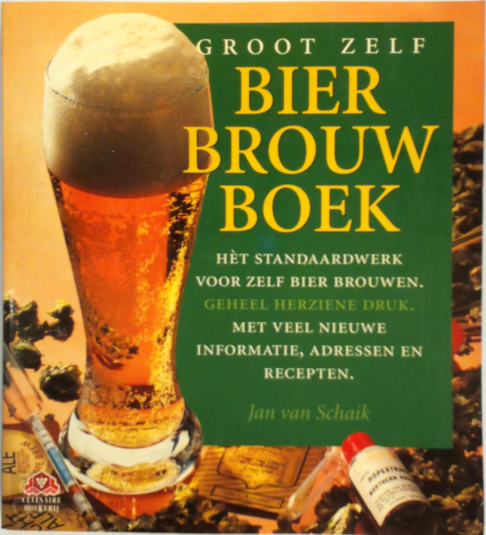 JAN VAN SCHAIK - Groot zelf bierbrouw boek