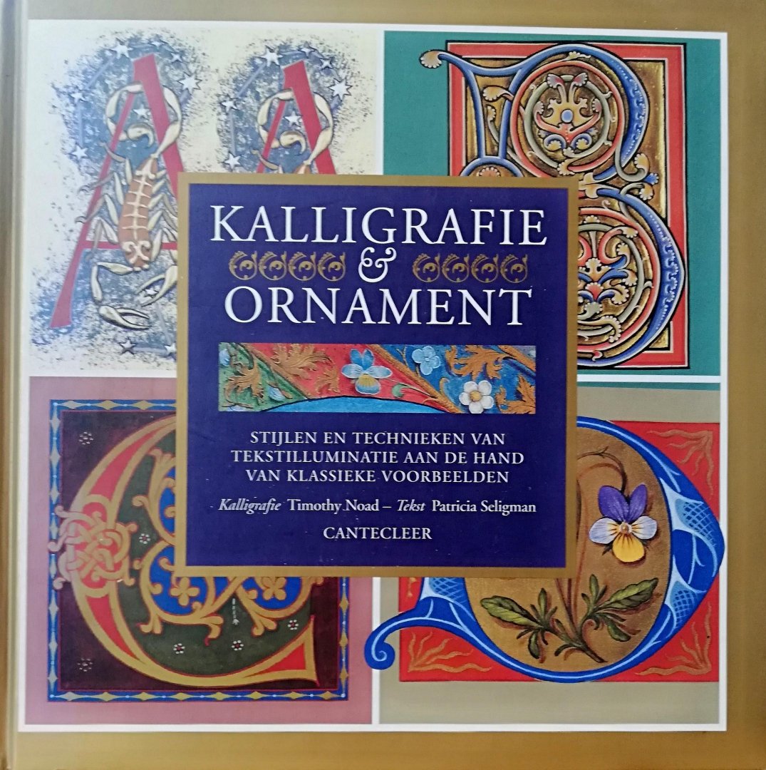 T. [KALLIGRAFIE] / SELIGMAN, P. [TEKST] NOAD - Kalligrafie & ornament