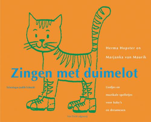 H. HOPSTER, M. VAN MAURIK - Zingen met duimelot. Liedjes en muzikale spelletjes voor baby's en dreumesen