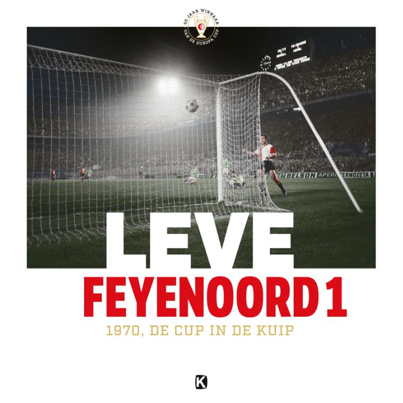 Jaap Visser 22324, Matty Verkamman 78746, Jan D. Swart 247239, Peter Ouwerkerk 93210 - Leve Feyenoord 1. 1970, de Cup in de Kuip