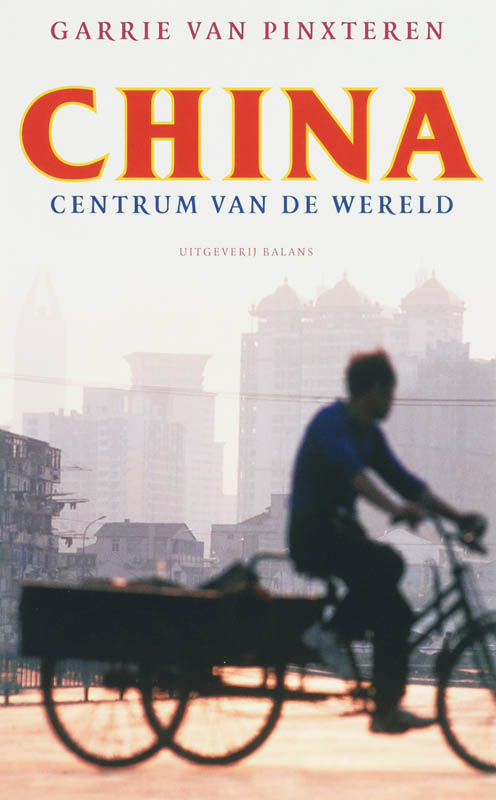 G. PINXTEREN - China. Centrum van de wereld