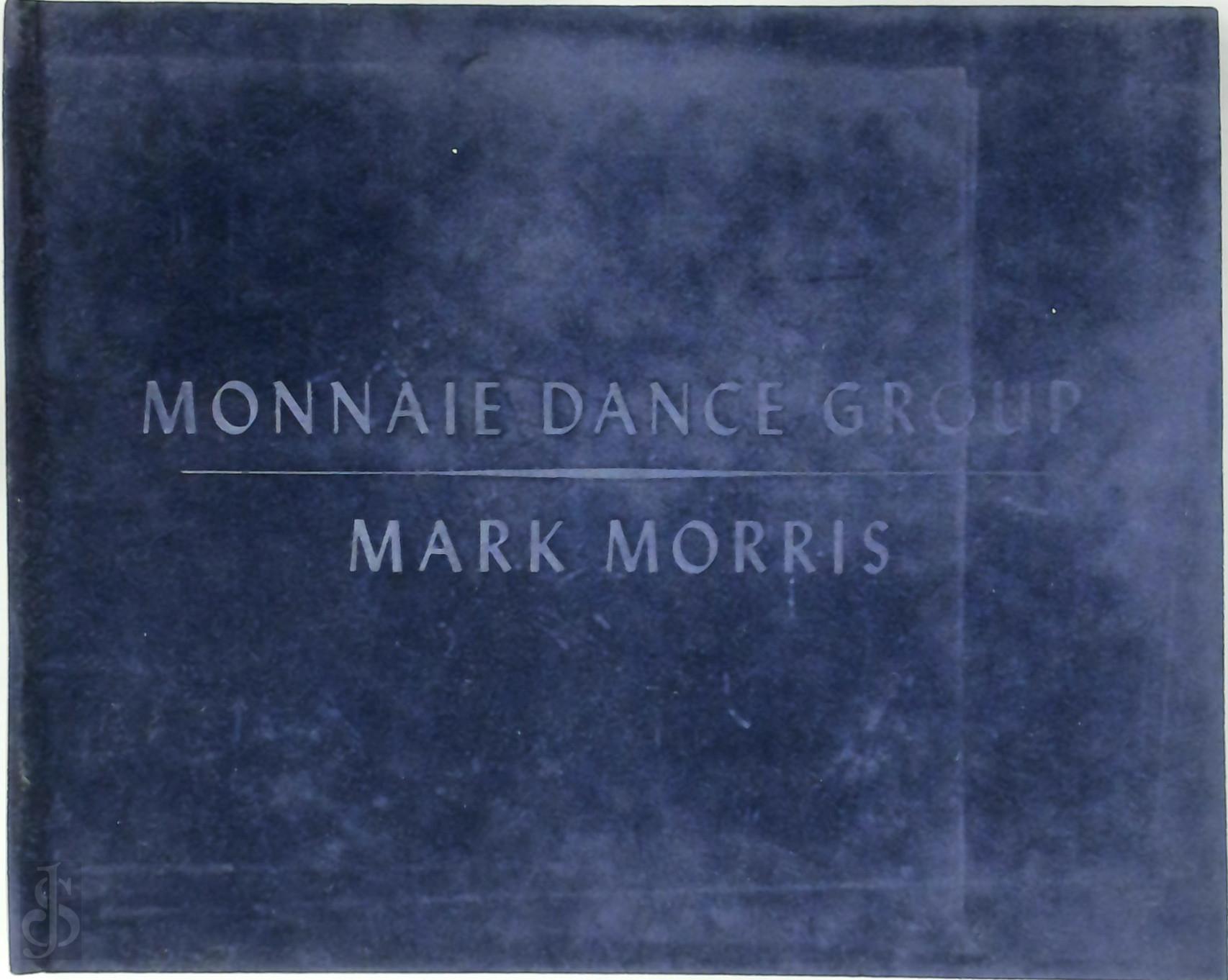 MARK MORRIS - Monnaie Dance Group. Herfst - Automne - Fall 1989