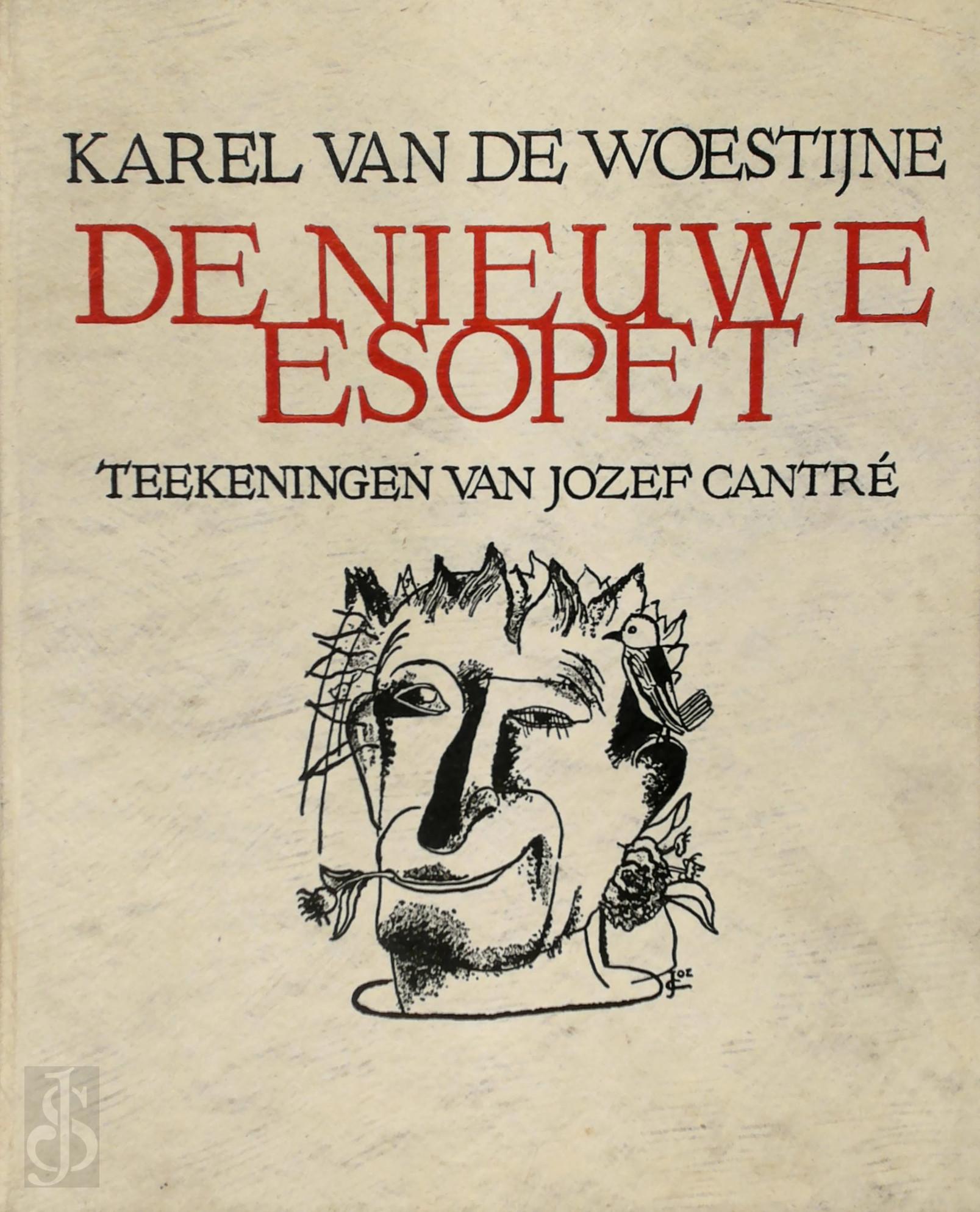 Karel van de Woestijne 10753 - De nieuwe Esopet [luxe-ex.]. Met zestien teekeningen van Jozef Cantre