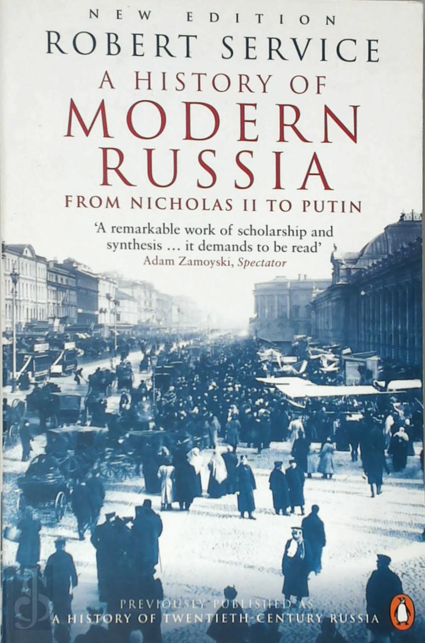 ROBERT SERVICE - A history of modern Russia