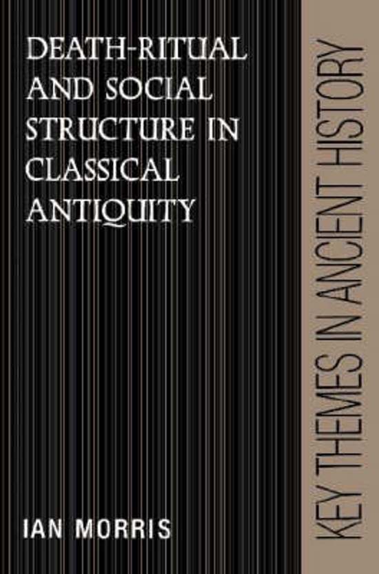 MORRIS, IAN - Death-Ritual and Social Structure in Classical Antiquity