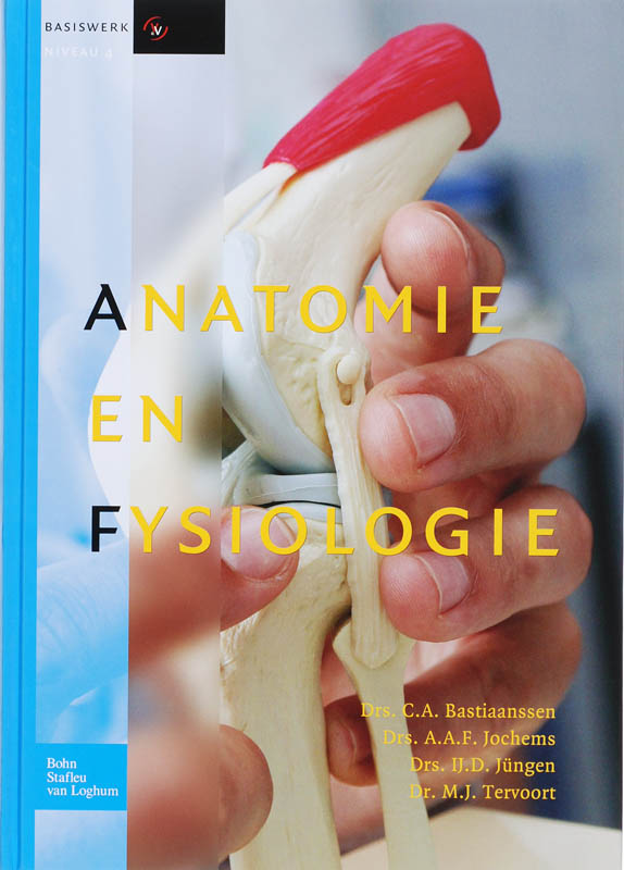 C.A. Bastiaanssen - Anatomie en fysiologie
