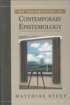 STEUP, MATTHIAS - An Introduction to Contemporary Epistemology