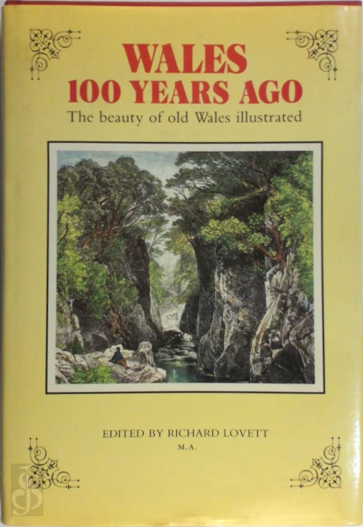 RICHARD LOVETT - Wales 100 Years ago. The beuty of old Wales illustrated.