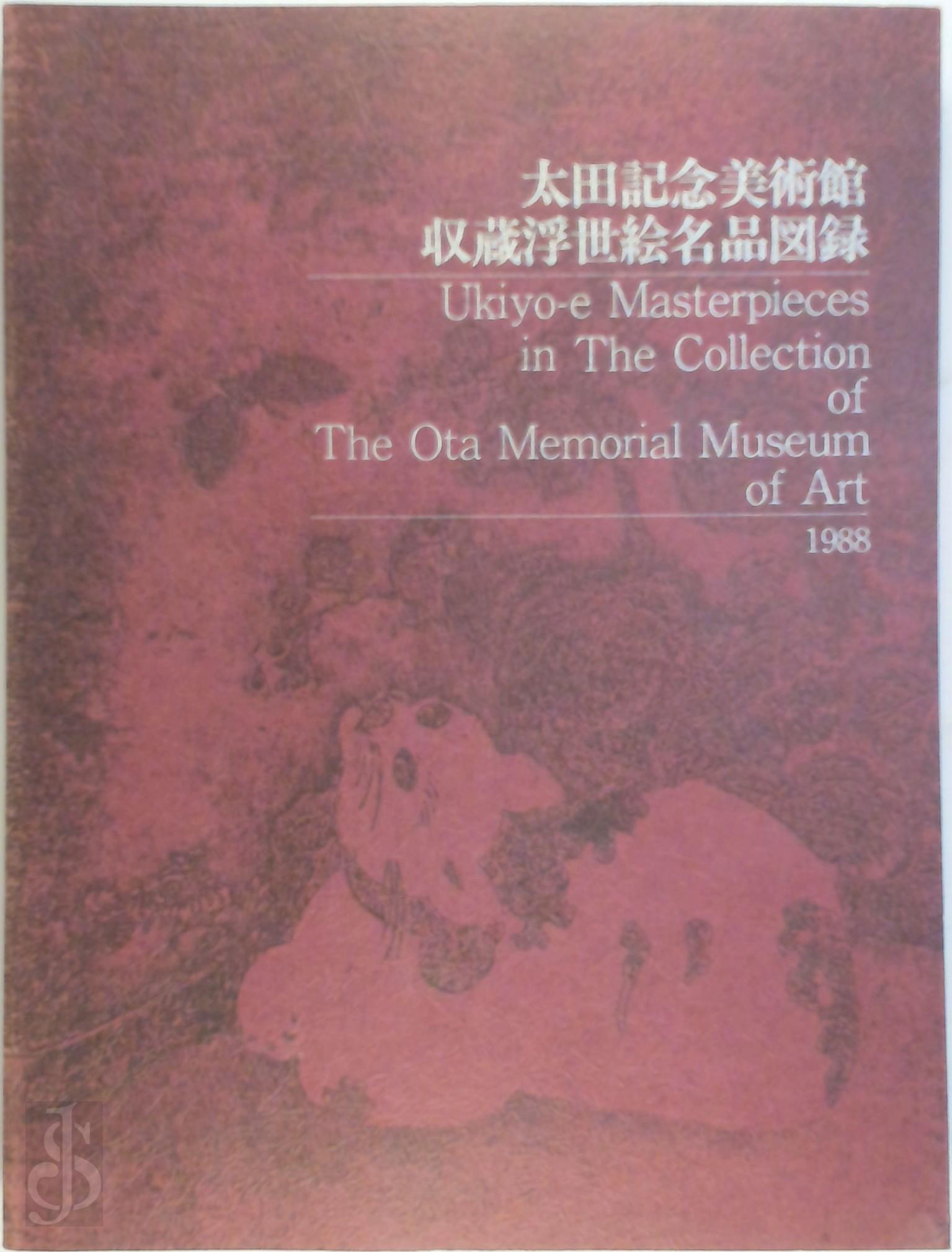 SEIZO OTA, MOTOJI OTA - Ukiyo-e Masterpieces in the Collection of the Ota Memorial Museum of Art