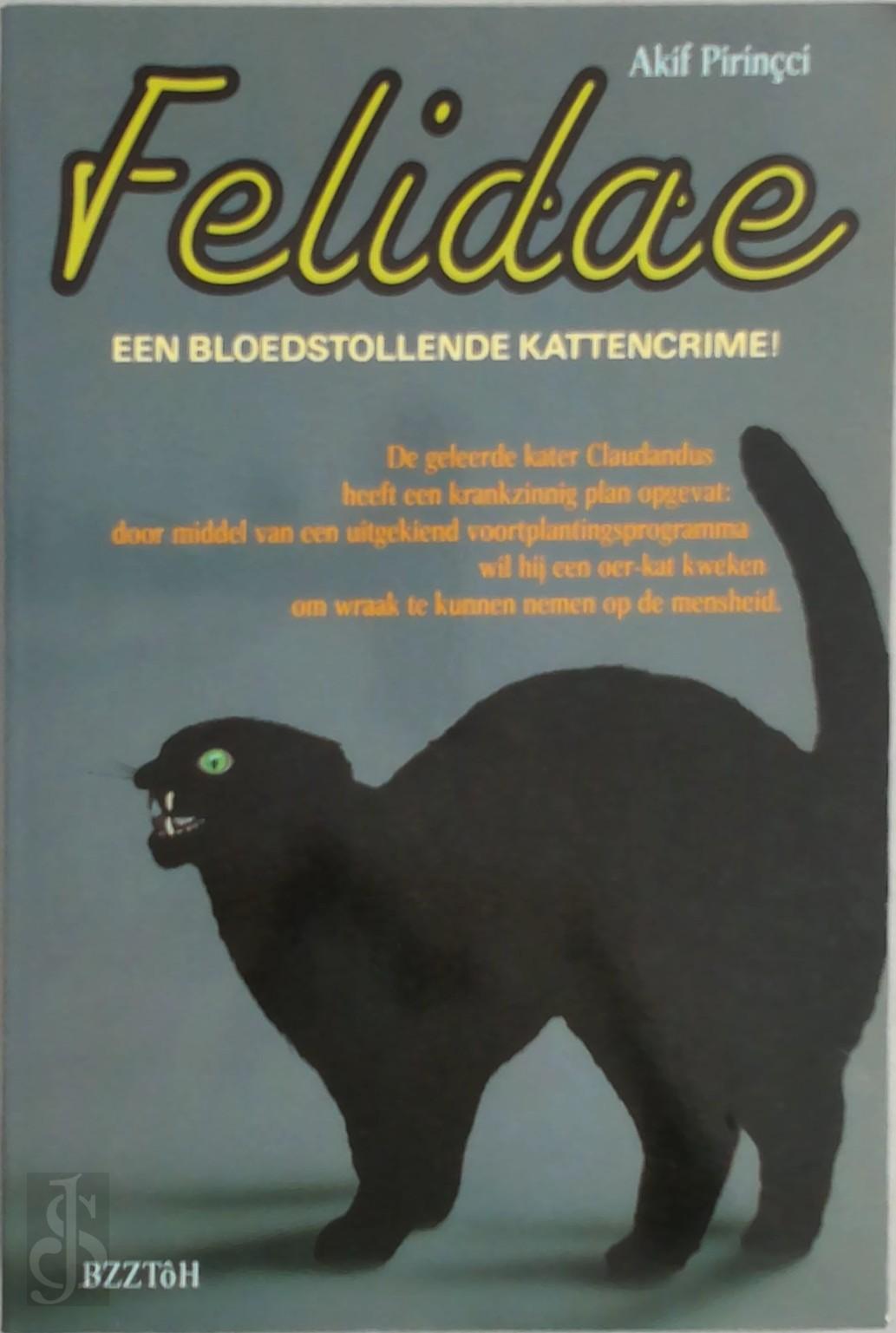 AKIF PIRINCCI - Felidae / Een bloedstollende kattencrime