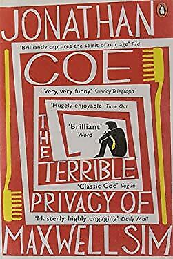 JONATHAN COE - The Terrible Privacy of Maxwell Sim