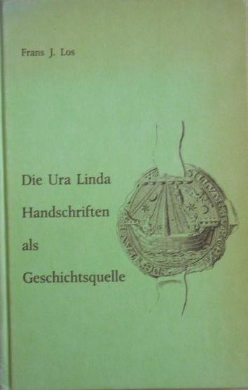 FRANS J. LOS - Die Ura linda handschriften als Geschichtsquelle