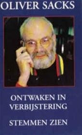 OLIVER SACKS, JOS DEN BEKKER, F. WENSINCK - Ontwaken in verbijstering