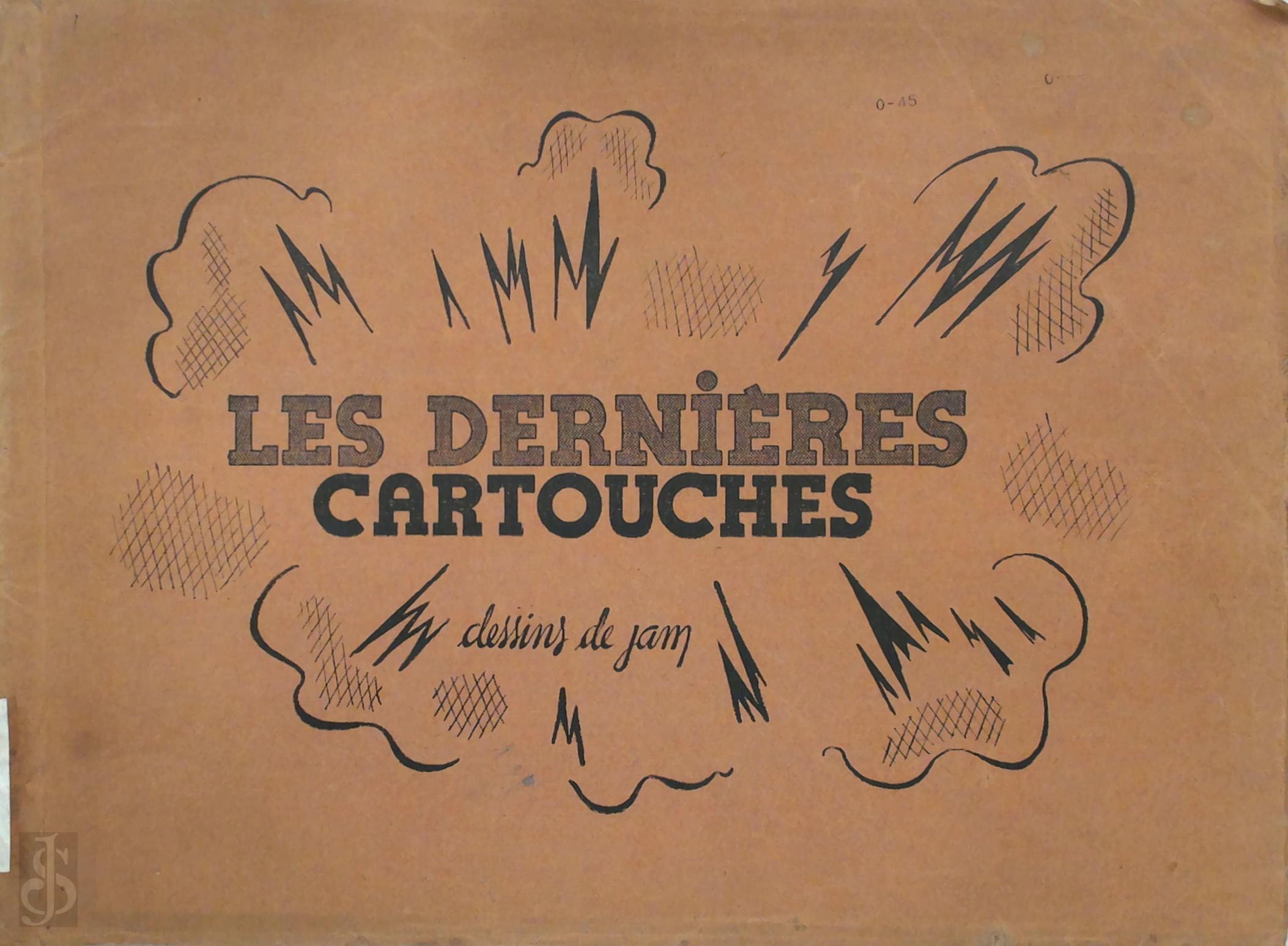 Jam , Leon Degrelle 20739 - Les dernires cartouches. Dessins de Jam
