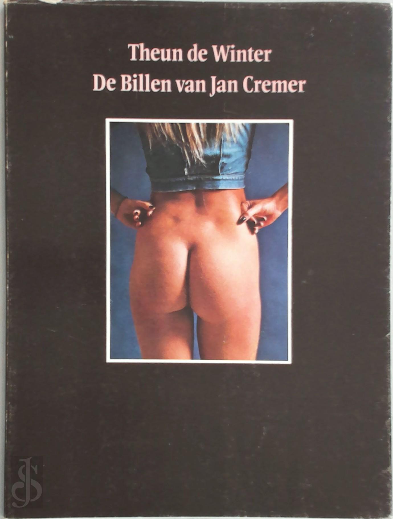 THEUN DE WINTER, JAN CREMER - De billen van Jan Cremer