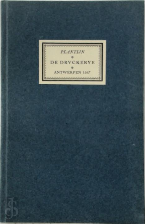 CHRISTOFFEL PLANTIJN - De Druckerye. Gedeelte uit: La premiere et la seconde partie des dialogues francois, pour les jeunes enfans | Het eerste ende tvveede deel van de Franoische t'samensprekinghen, overgheset in de nederduytsche spraecke.