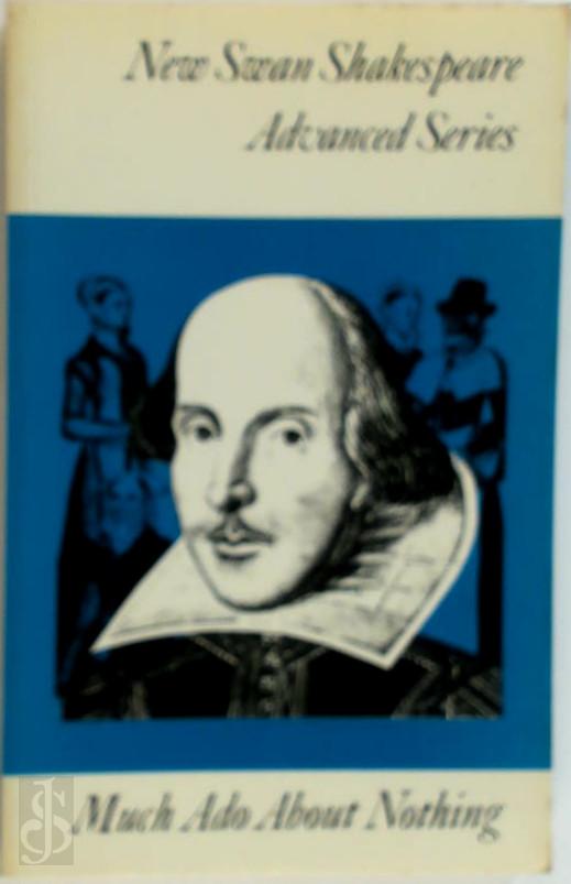 WILLIAM SHAKESPEARE - Much Ado About Nothing (New Swan Shakespeare)