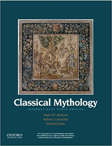 MORFORD, MARK, LENARDON, ROBERT, SHAM, MICHAEL - Classical Mythology, International Edition