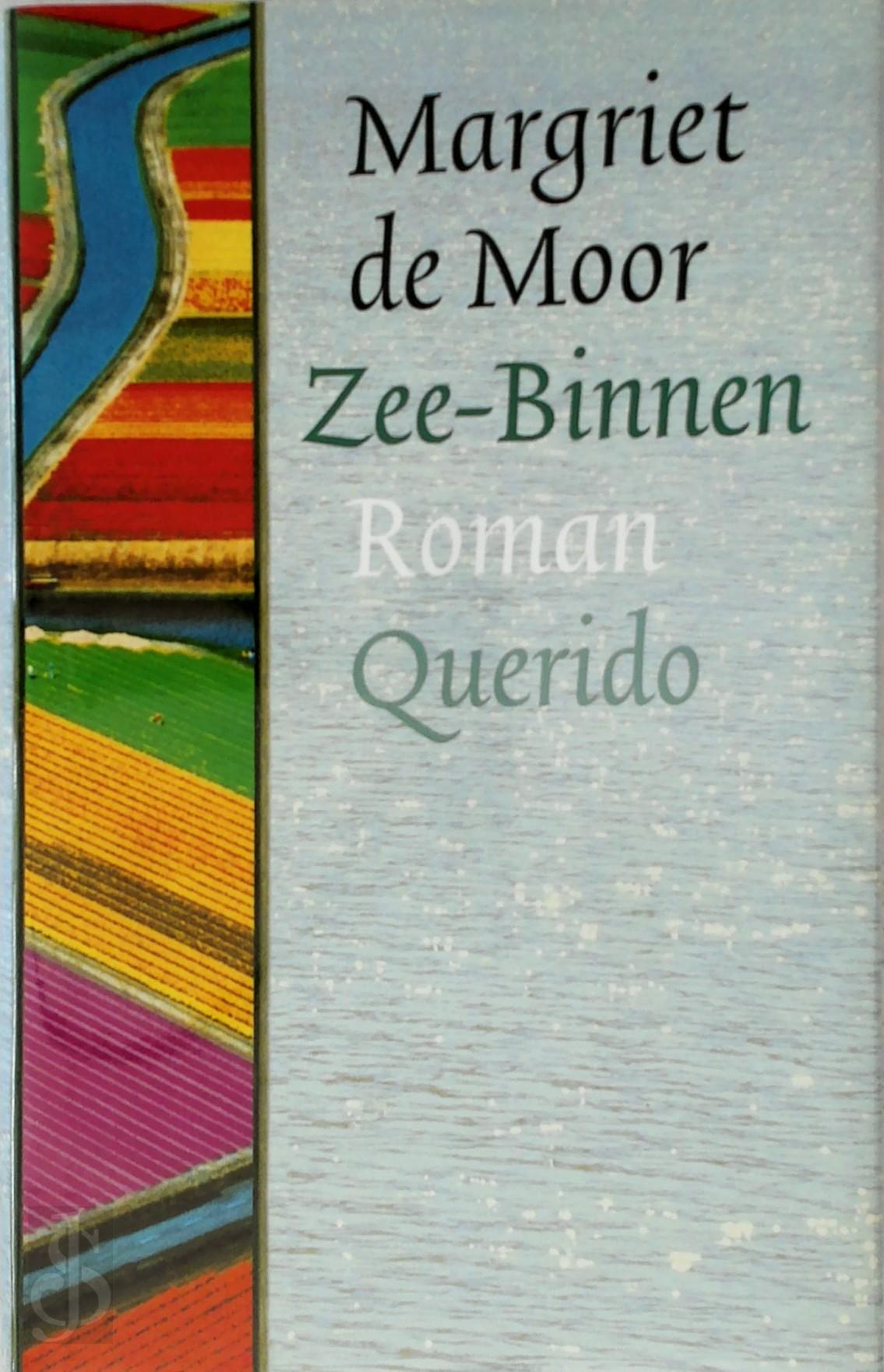 MARGRIET DE MOOR - Zee-Binnen