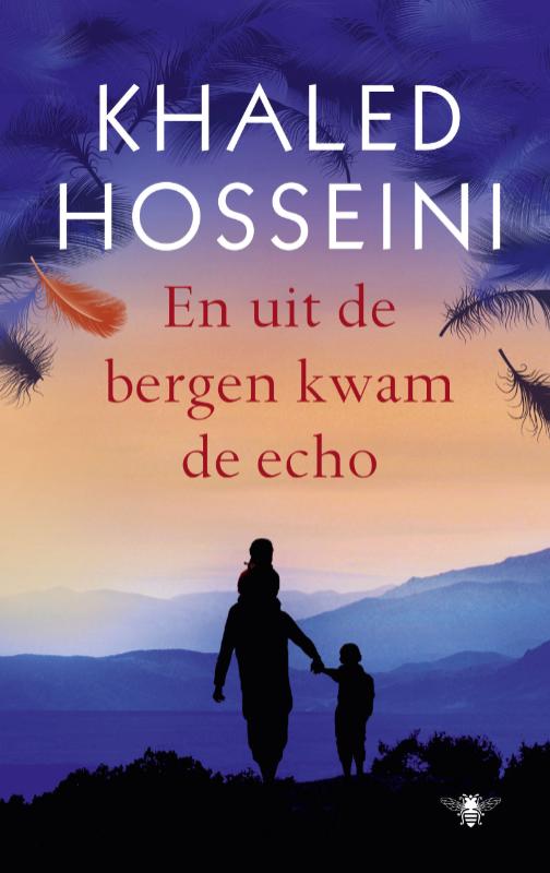 KHALED HOSSEINI - En uit de bergen kwam de echo