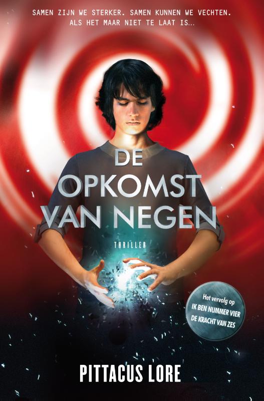 PITTACUS LORE - De opkomst van negen