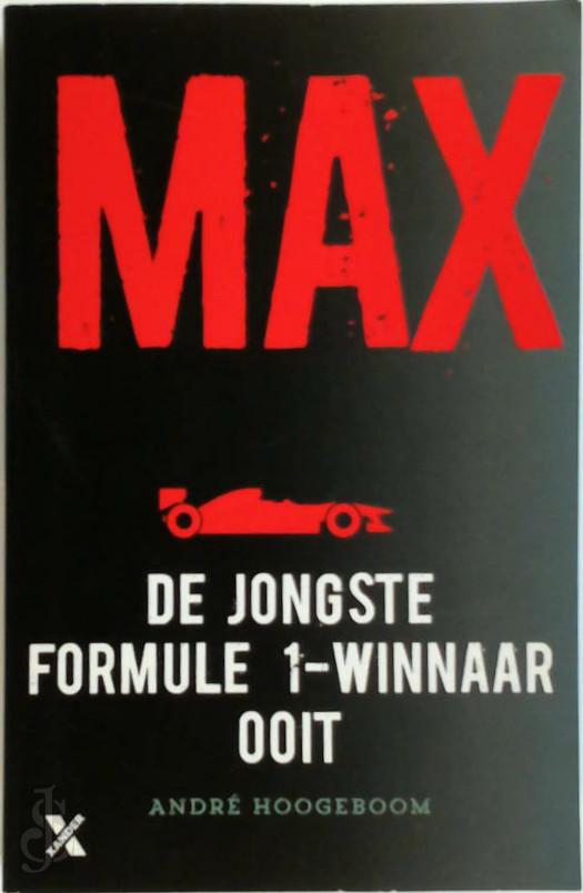 ANDR HOOGEBOOM - Max. De jongste formule 1-winnaar ooit