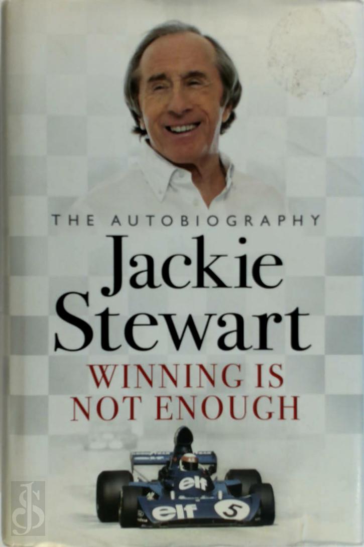 JACKIE STEWART - Winning Is Not Enough