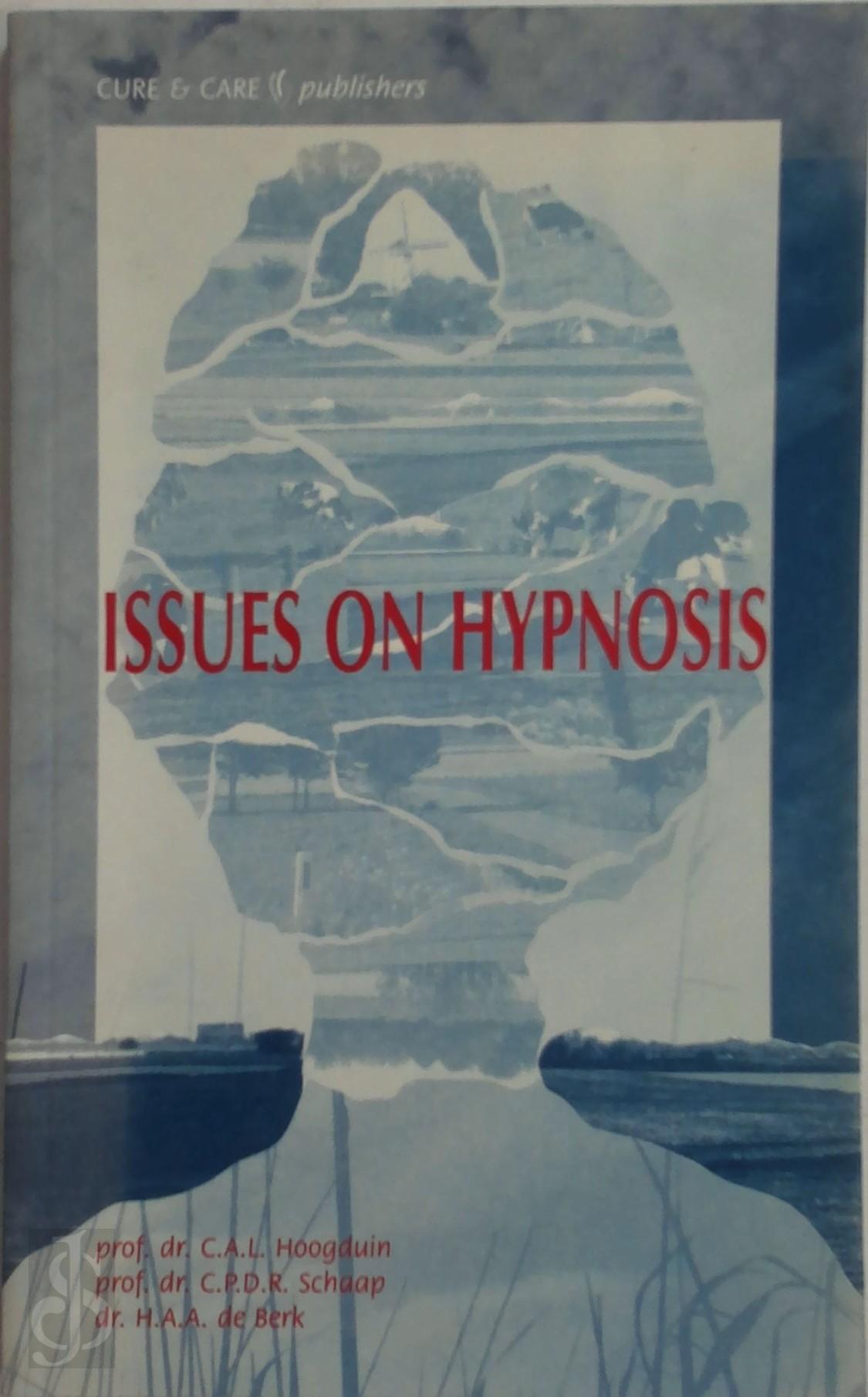 C.A.L. HOOGDUIN, C.P.D.R. SCHAAP, H.A.SA. DE BERK - Issues on hypnosis