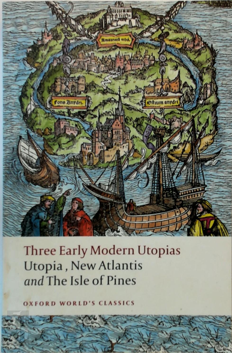 MORE, THOMAS, SIR, SAINT, BACON, FRANCIS, NEVILLE, HENRY - Three Early Modern Utopias. Utopia/ New Atlantis/ The Isle of Pines