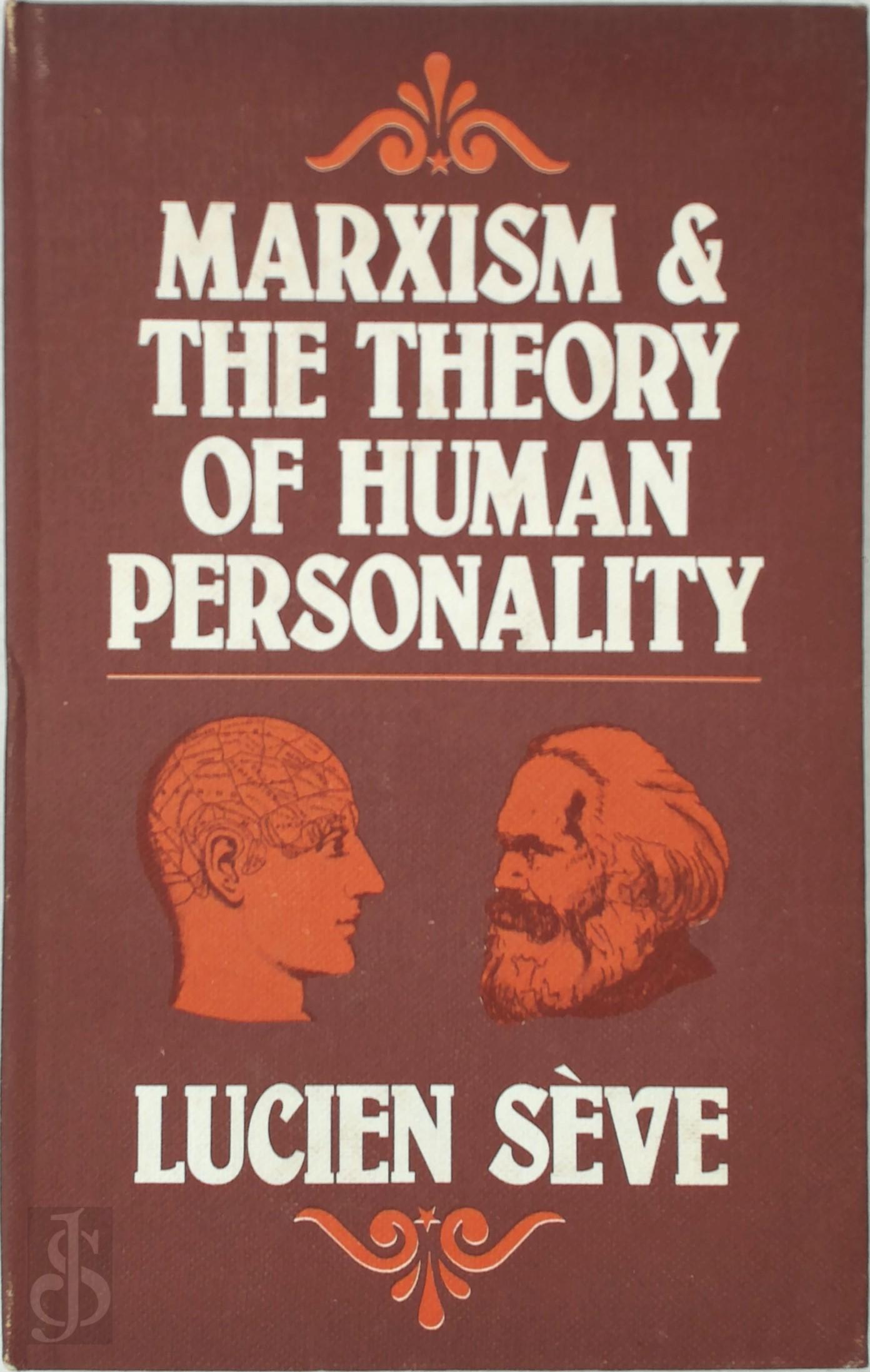 LUCIEN SVE - Marxism and the Theory of Human Personality