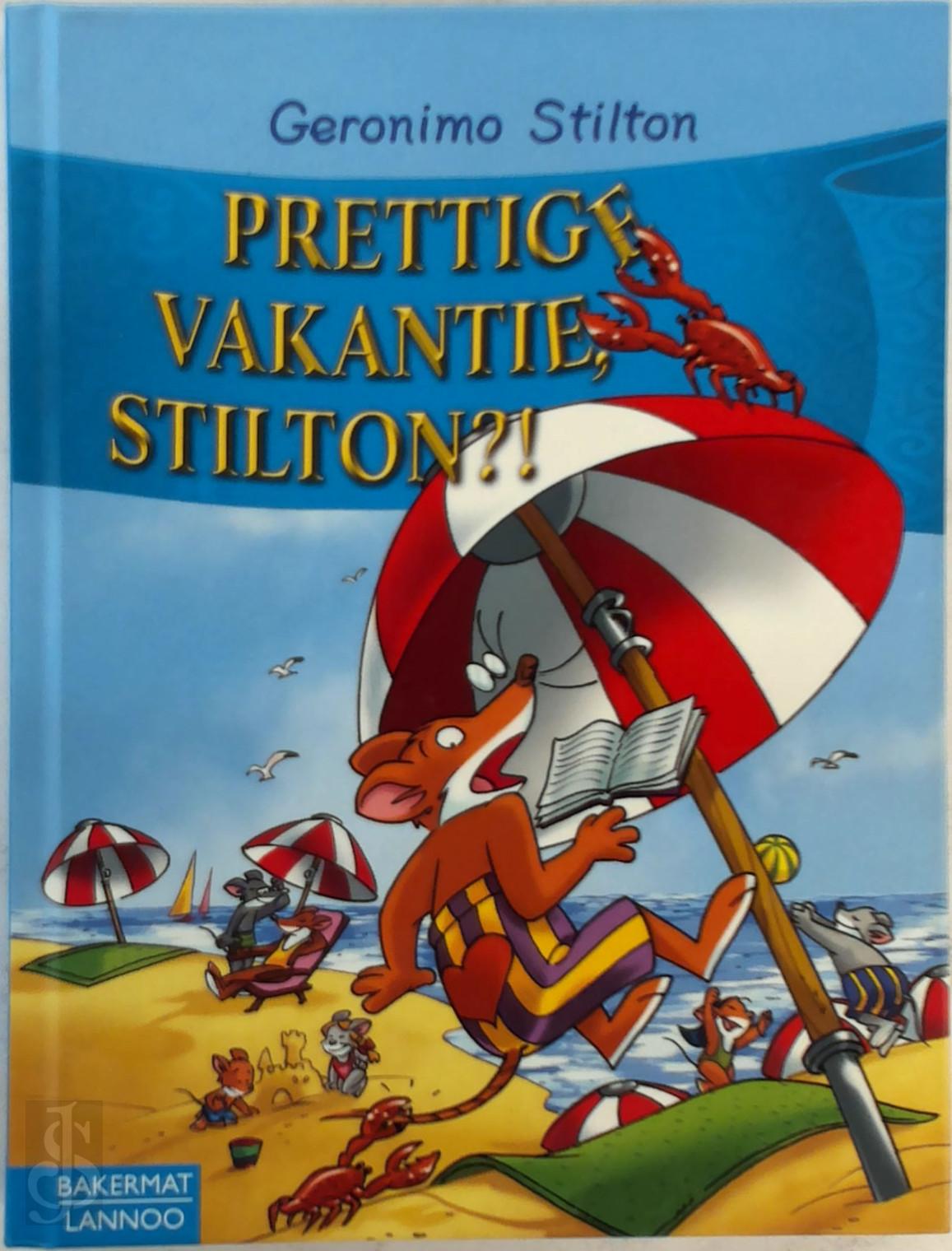 GERONIMO STILTON - Prettige vakantie, Stilton?!