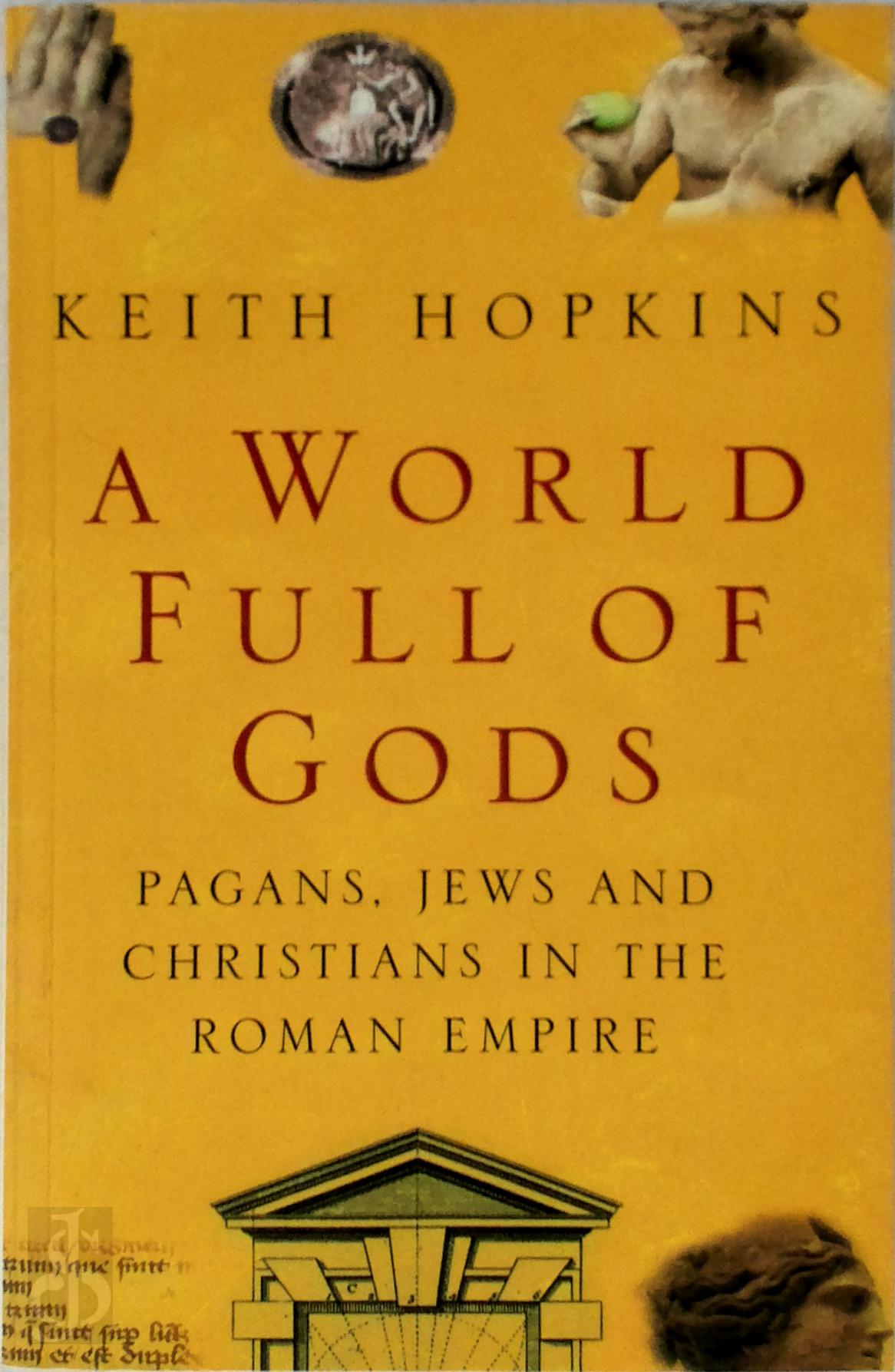 KEITH HOPKINS - A World Full of Gods