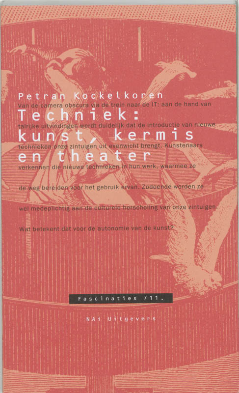 P. KOCKELKOREN - Techniek. Kunst, kermis en theater