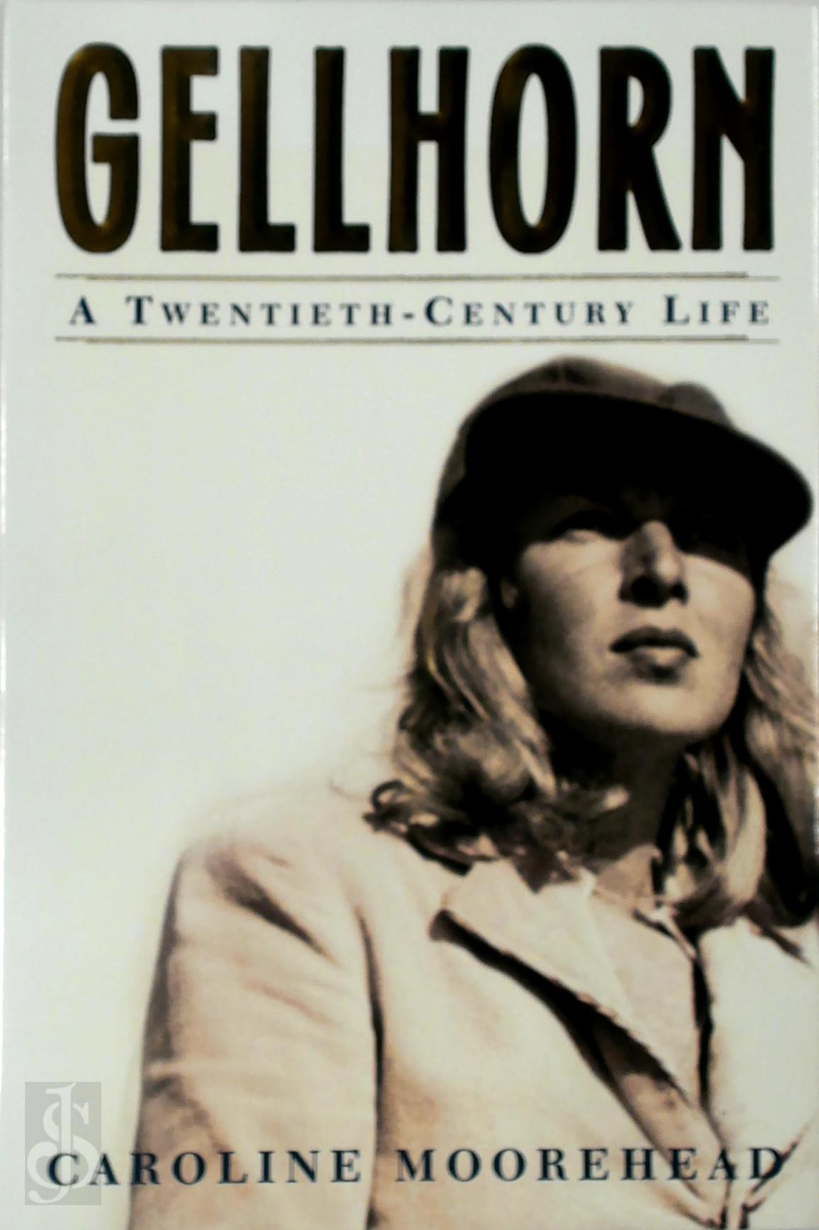 CAROLINE MOOREHEAD - Gellhorn