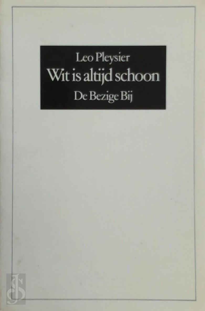 L. PLEYSIER - Wit is altijd schoon