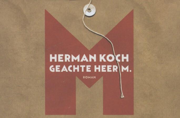 HERMAN KOCH - Geachte heer M. - Dwarsligger