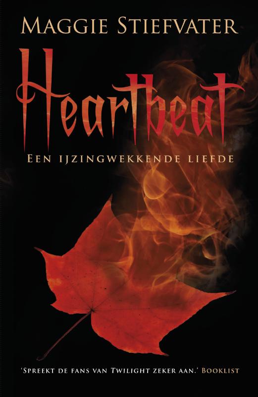 MAGGIE STIEFVATER - Heartbeat / 2 Een ijzingwekkende liefde. Een ijzingwekkende liefde