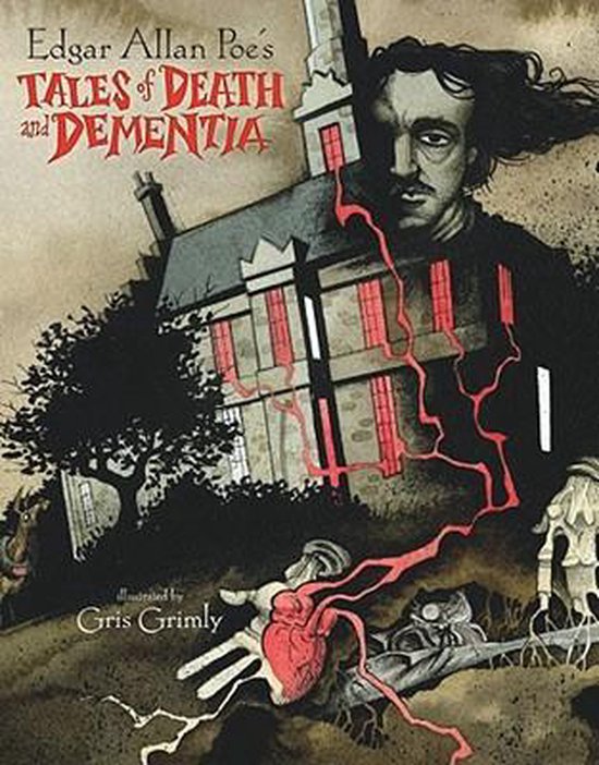 EDGAR ALLAN POE - Edgar Allan Poe's Tales of Death and Dementia