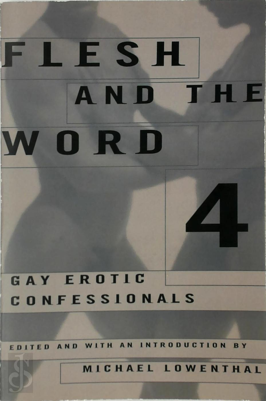 MICHAEL LOWENTHAL - Flesh and the Word 4. Gay erotic confessions