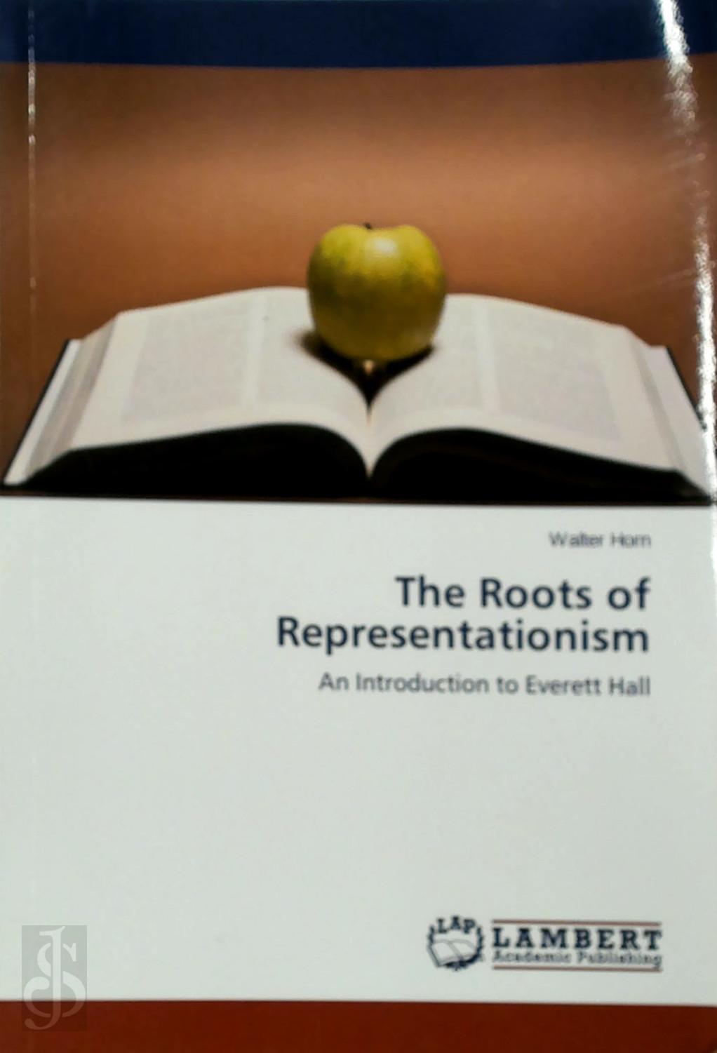 WALTER HORN - The Roots of Represtationism: An Introduction to Everett Hall