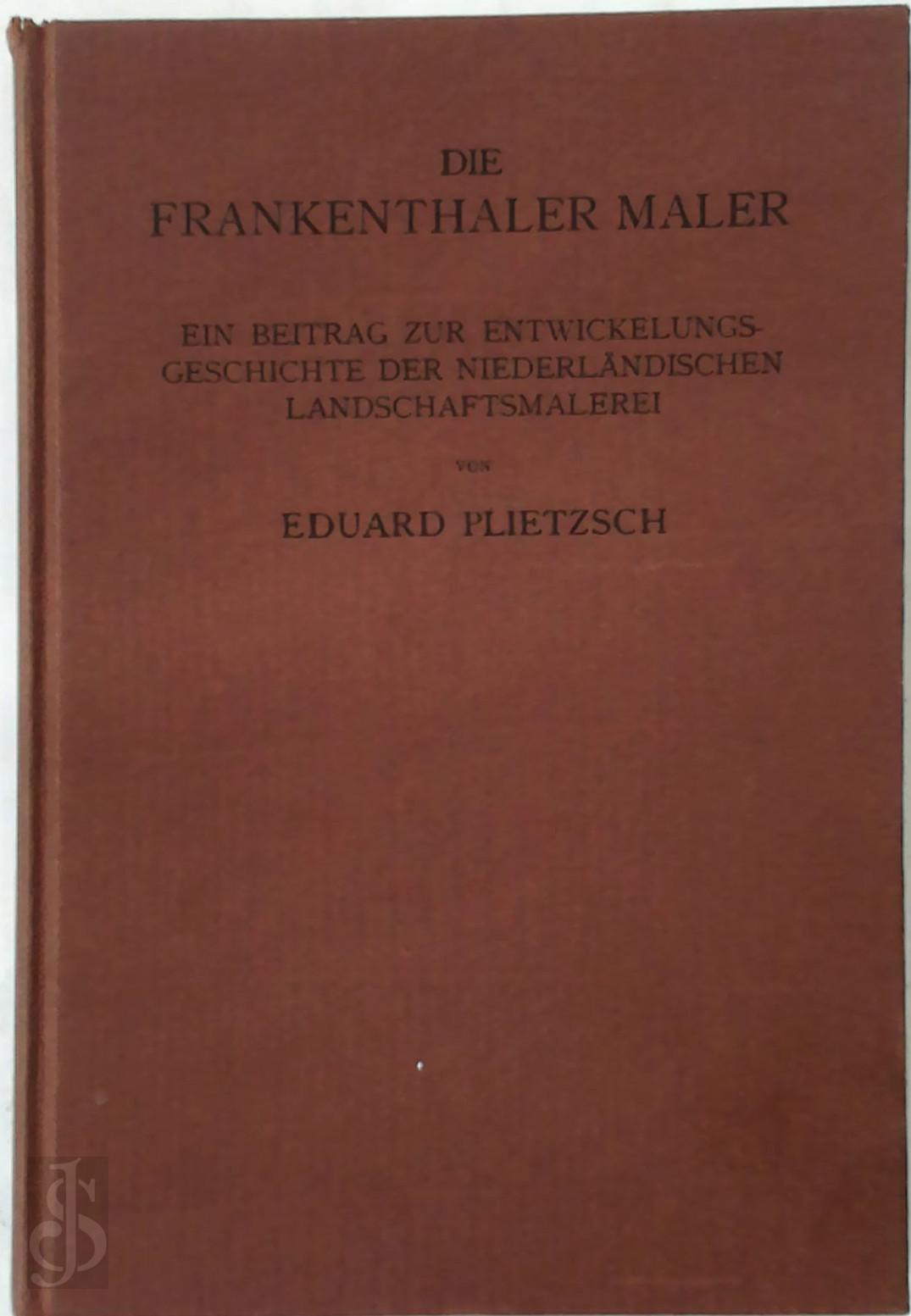 EDUARD PLIETZSCH - Die Frankenthaler Maler