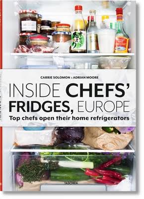 MOORE, ADRIAN - Inside Chefs' Fridges, Europe. Top Chefs Open Their Home Refrigerators