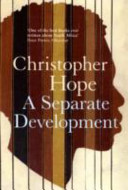 CHRISTOPHER HOPE - A Separate Development