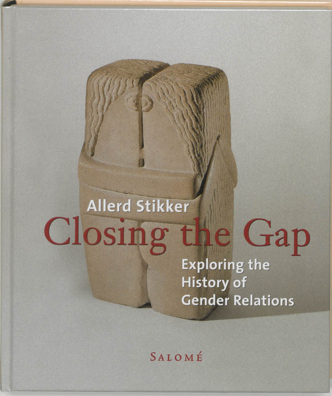 ALLERD STIKKER - Closing the gap: exploring the history of gender relations