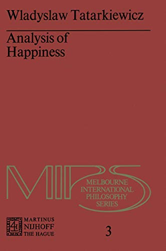Wladyslaw Tatarkiewicz 207410 - Analysis of happiness