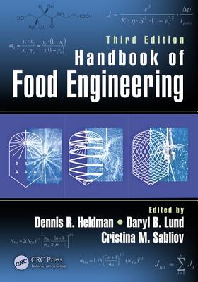  - Handbook of Food Engineering, Third Edition