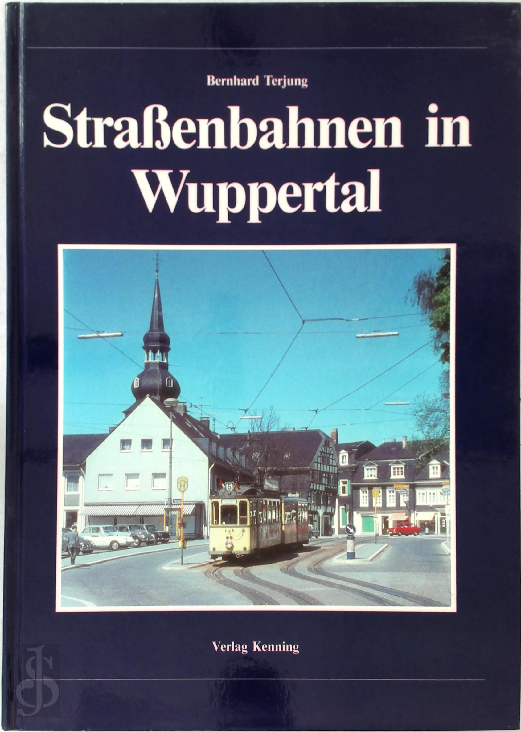 Bernhard Terjung 207945 - Straenbahnen in Wuppertal