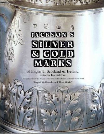 Charles James Jackson 227503 - Silver and Gold Marks of England, Scotland and Ireland
