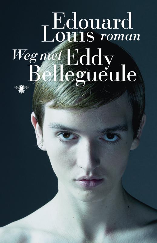 EDOUARD LOUIS - Weg met Eddy Bellegueule